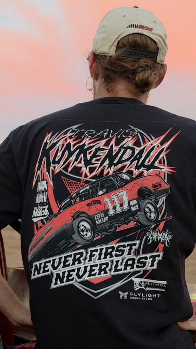 Never First Never Last Tee